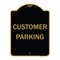 Signmission Designer Series Sign-Customer Parking, Black & Gold Heavy-Gauge Aluminum, 24" x 18", BG-1824-9986 A-DES-BG-1824-9986 - alternate 1
